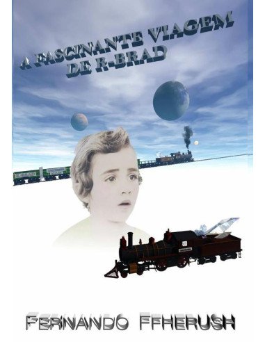 A Fascinante Viagem De R-brad