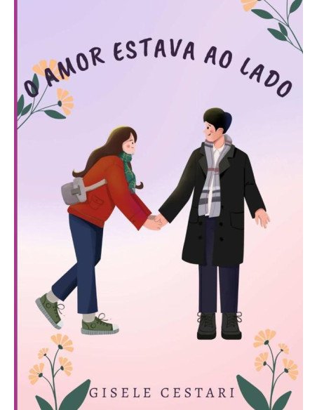 O Amor Estava Ao Lado