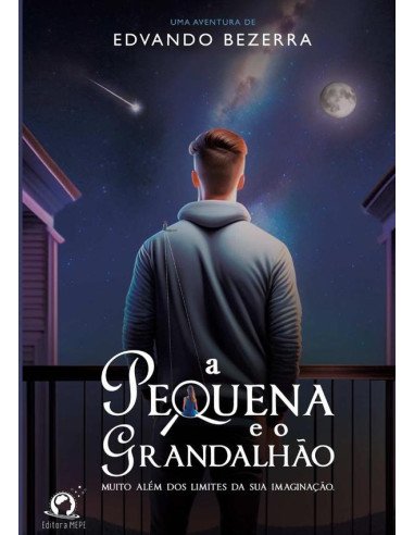 A Pequena E O Grandalhão:Muito além dos limites da sua imaginação