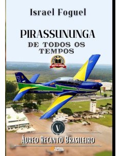 Pirassununga De Todos Os Tempos:Áureo Recanto Brasileiro - Vol. V
