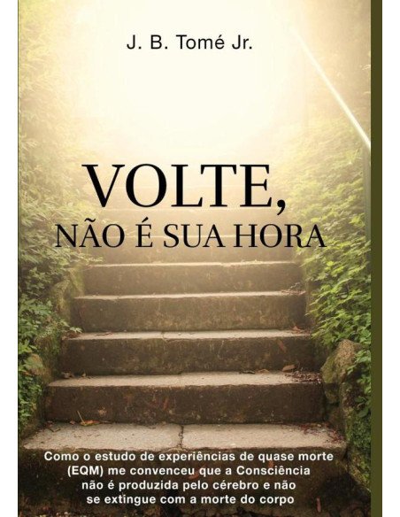 Volte, Não É Sua Hora