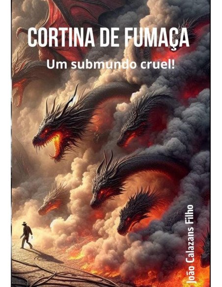 Cortina De Fumaça - Um Submundo Cruel!