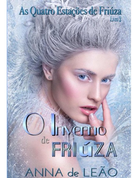 O Inverno De Friúza (as Quatro Estações De Friúza Livro 2)