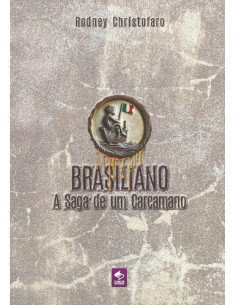 Brasiliano:A Saga de um Carcamano