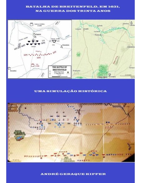 Batalha De Breitenfeld, Em 1631, Na Guerra Dos Trinta Anos:Uma simulação histórica