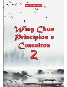 Wing Chun Princípios E Conceitos 2