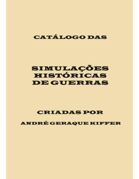 Catálogo Das Simulações Históricas De Guerras, Criadas Por
