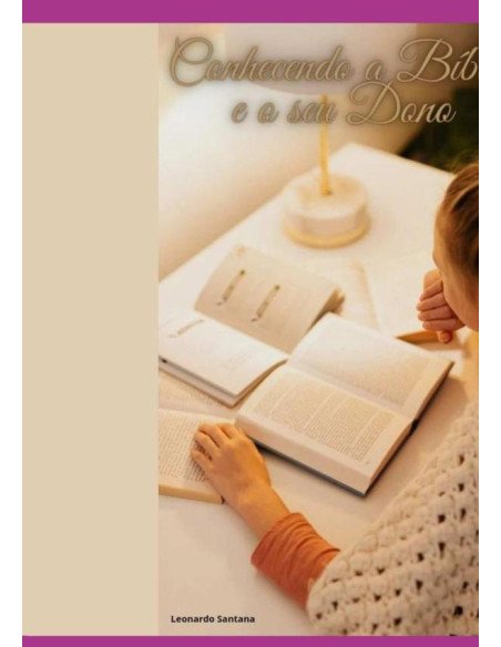 Conhecendo A Bíblia E O Seu Dono