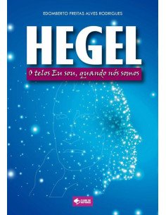 Hegel:O telos Eu sou, quando nós somos