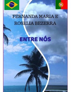 Entre Nós:Duas Flores