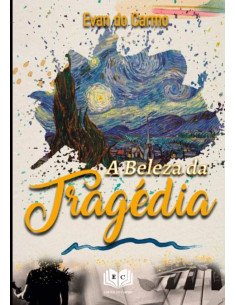 A Beleza Da Tragédia