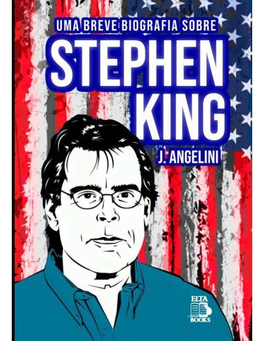 Uma Breve Biografia Sobre Estephen King