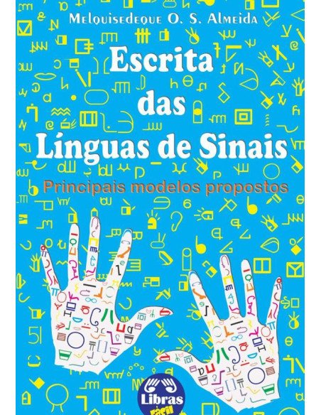 Escrita Das Línguas De Sinais:Principais modelos propostos