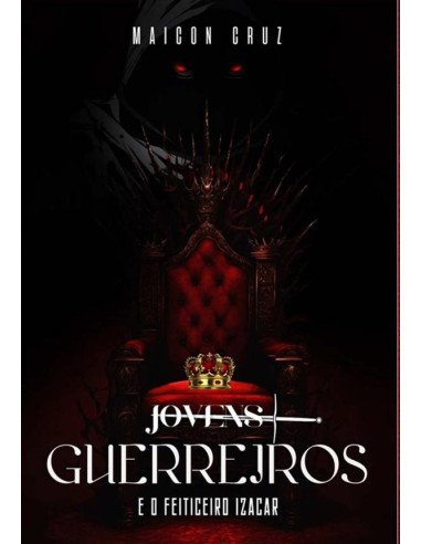 Jovens Guerreiros E O Feiticeiro Izacar