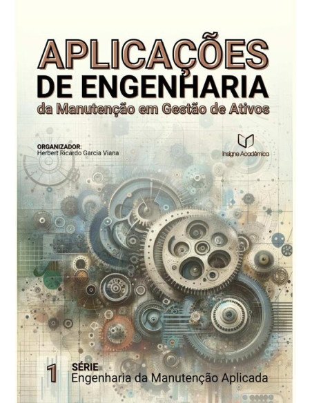 Aplicações De Engenharia Da Manutenção Em Gestão De Ativos