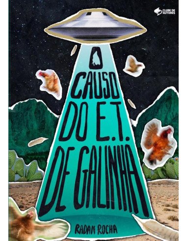 O Causo Do E.t. De Galinha