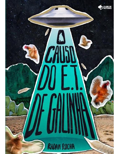 O Causo Do E.t. De Galinha