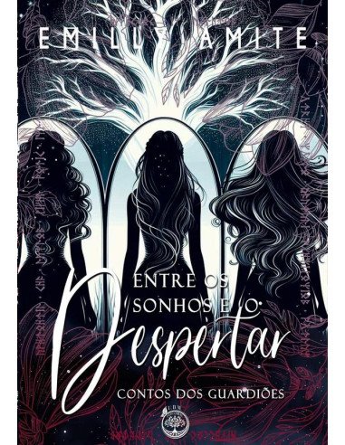 Entre Os Sonhos E O Despertar:Contos dos Guardiões - Doze Mundos