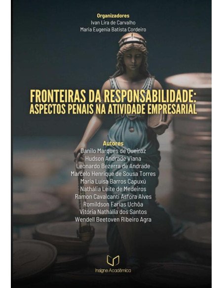 Fronteiras Da Responsabilidade:Aspectos Penais na Atividade Empresarial