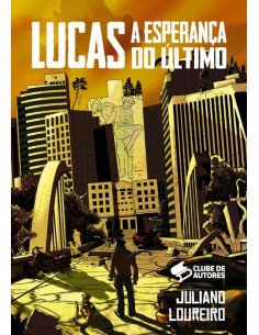 Lucas: A Esperança Do Último