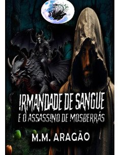 Irmandade De Sangue:e o Assassino de Mosberrás