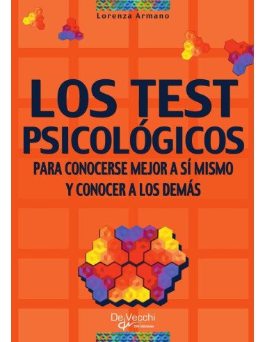 Los test psicilogicos:Para Conocerse Mejor A Sí Mismo Y Conocer A Los Demás