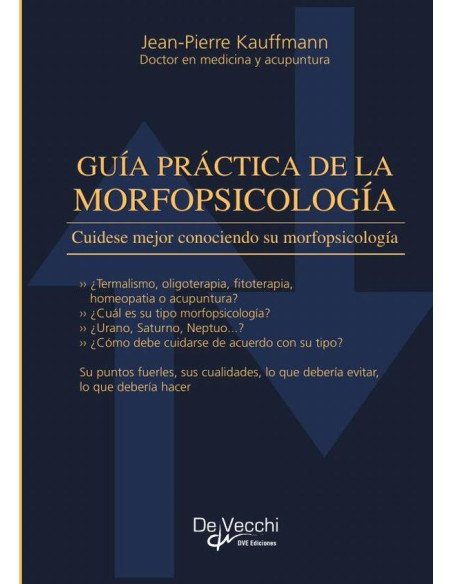 Guía práctica de la morfopsicología:Cuidese mejor conociendo su morfopsicología