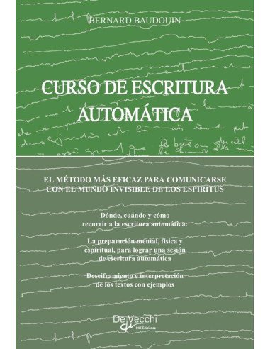 Curso de escritura automática:El Método Más Eficaz Para Comunicarse Con El Mundo Invisible De Los Espiritus