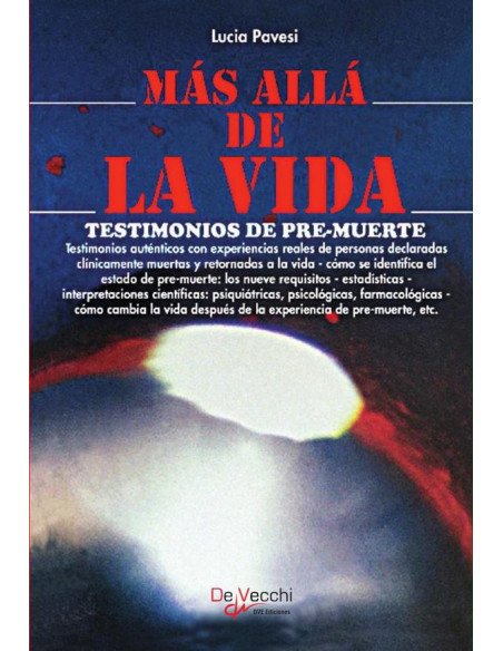 Más allá de la vida:Testiomonios de pre-muerte