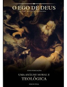 O Ego De Deus:Uma Análise Moral e Teológica