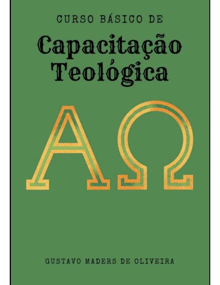 Curso Básico De Capacitação Teológica:conteúdo didático
