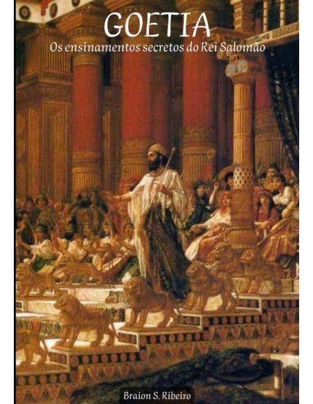 Goetia Os Ensinamentos Secretos Do Rei Salomão