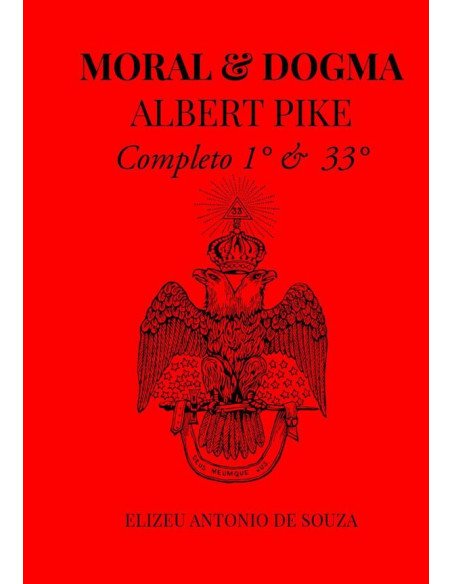 Moral E Dogma - Albert Pike