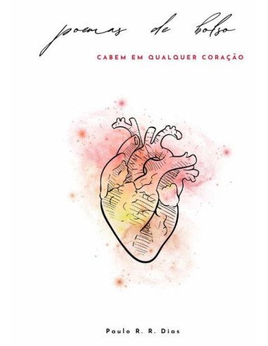 Poemas De Bolso:cabem em qualquer coração
