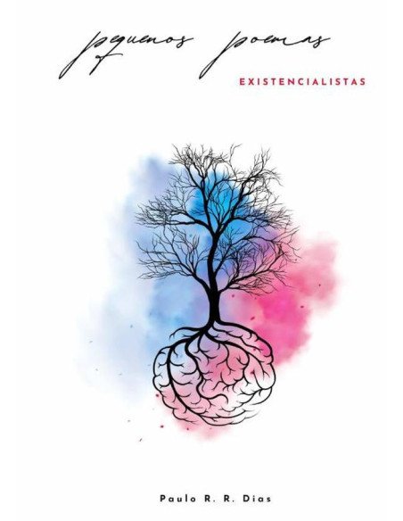 Pequenos Poemas Existencialistas