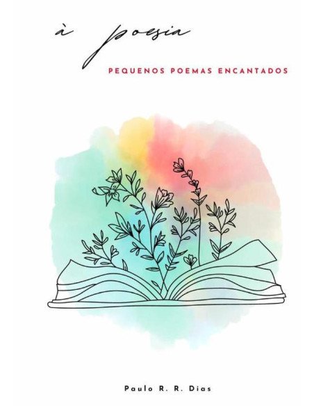 À Poesia:pequenos poemas encantados