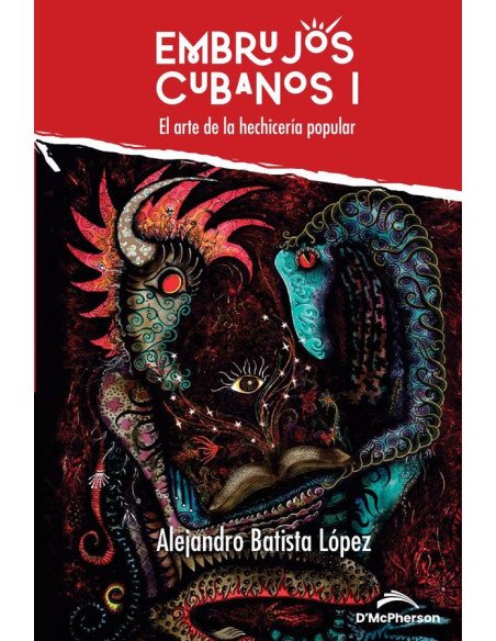 Embrujos cubanos:El arte de la hechicería popular