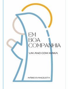 Em Boa Companhia:Um ano com Maria