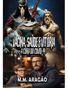 Vacina, Saúde E Vitória:A cura do Covid-19