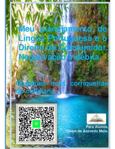 Meu Planejamento De Língua Portuguesa E O Direito Do Consumidor. Negativação Indébita.:Questões mais corriqueiras do cotidiano.