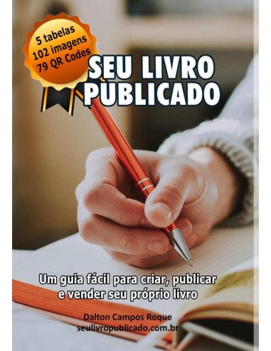 Seu Livro Publicado:Um guia fácil para criar, publicar e vender seu próprio livro