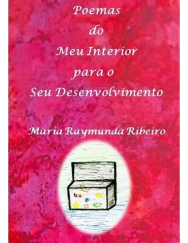 Poemas Do Meu Interior Para O Seu Desenvolvimento:Transformar