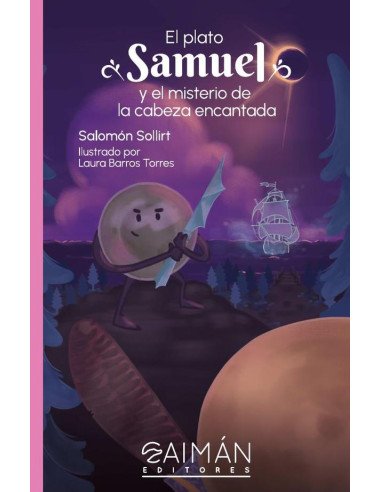 El plato Samuel:y el misterio de la cabeza encantada