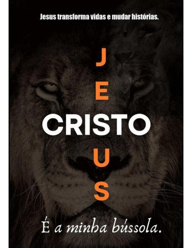 Jesus É A Minha Bússola:Só em ti encontro a verdadeira felicidade