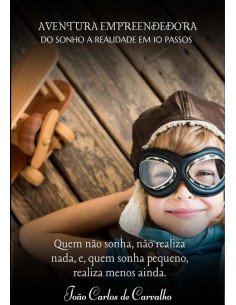 Aventura Empreendedora:Do Sonho a Realidade em 10 Passos