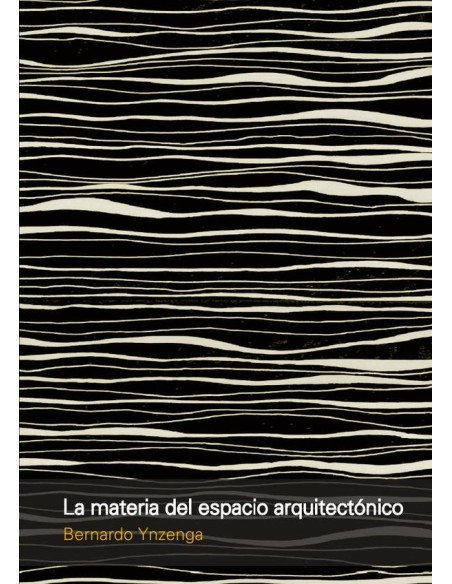 La materia del espacio arquitectónico