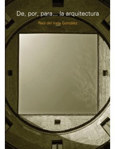 De, por, para... la arquitectura