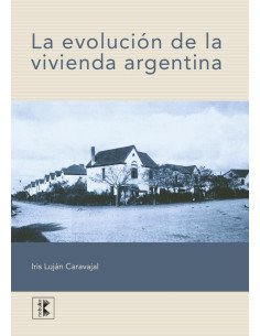 La evolución de la vivienda Argentina
