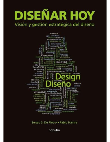 Diseñar hoy. Visión y gestión estratégica del diseño