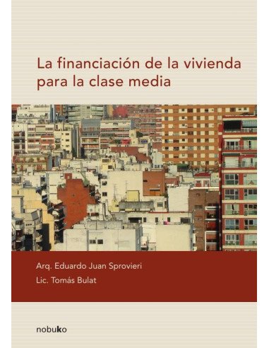 La financiación de la vivienda para la clase media